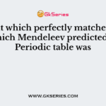 Element which perfectly matched qualities which Mendeleev predicted in his Periodic table was