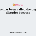 Entropy has been called the degree of disorder because