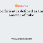 Film coefficient is defined as Inside diameter of tube