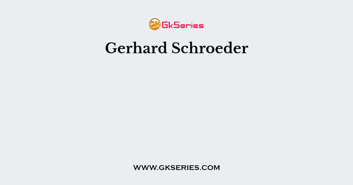 Gerhard Schroeder