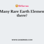 How Many Rare Earth Elements are there?