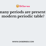 How many periods are present in the modern periodic table?