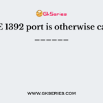 IEEE 1392 port is otherwise called ______