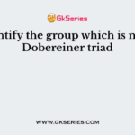 Identify the group which is not a Dobereiner triad