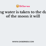 If boiling water is taken to the dark side of the moon it will