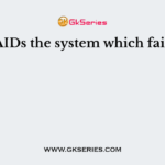 In AIDs the system which fails is