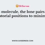 In BrF3 molecule, the lone pairs occupy equatorial positions to minimise :