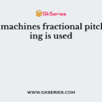 In D.C. machines fractional pitch winding is used