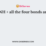 In NH + all the four bonds are….