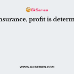 In life insurance, profit is determined by