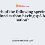 In which of the following species is the underlined carbon having sp3 hybridisation?