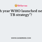 In which year WHO launched new “Stop TB strategy”?