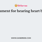 Instrument for hearing heart beat is