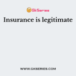 Insurance is legitimate        