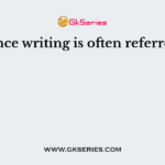 Insurance writing is often referred to as