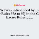 MODVAT was introduced by incorporating Rules 57A to 57J in the Central Excise Rules ___