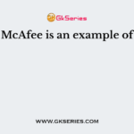 McAfee is an example of