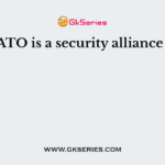 NATO is a security alliance of