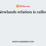 Newlands relation is called