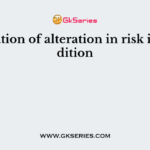 Notification of alteration in risk is a condition