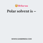 Polar solvent is –