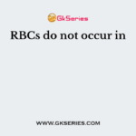 RBCs do not occur in