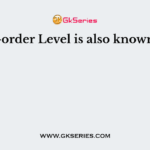 Re-order Level is also known as