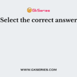 Select the correct answer