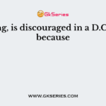 Sparking, is discouraged in a D.C. motor because