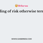Spreading of risk otherwise termed as