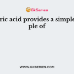 Sulphuric acid provides a simple example of