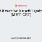 TAB vaccine is useful against (MHT-CET)