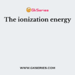 The ionization energy