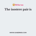 The isostere pair is