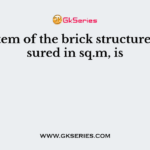 The item of the brick structure measured in sq.m, is