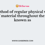 The method of regular physical verification of material throughout the year is known as