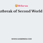 The outbreak of Second World War is