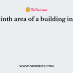 The plinth area of a building includes
