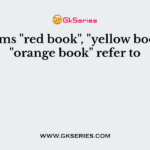 The terms "red book", "yellow book", and "orange book" refer to