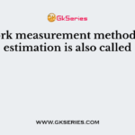 The work measurement method of cost estimation is also called