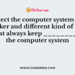 To protect the computer system against the hacker and different kind of viruses, one must always keep _________ on in the computer system