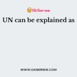 UN can be explained as