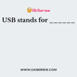 USB stands for ______