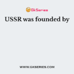 USSR was founded by