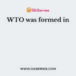 WTO was formed in