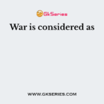 War is considered as
