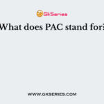 What does PAC stand for?