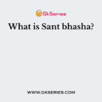 What is Sant bhasha?