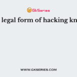 What is legal form of hacking known as?