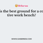 What is the best ground for a conductive work bench?